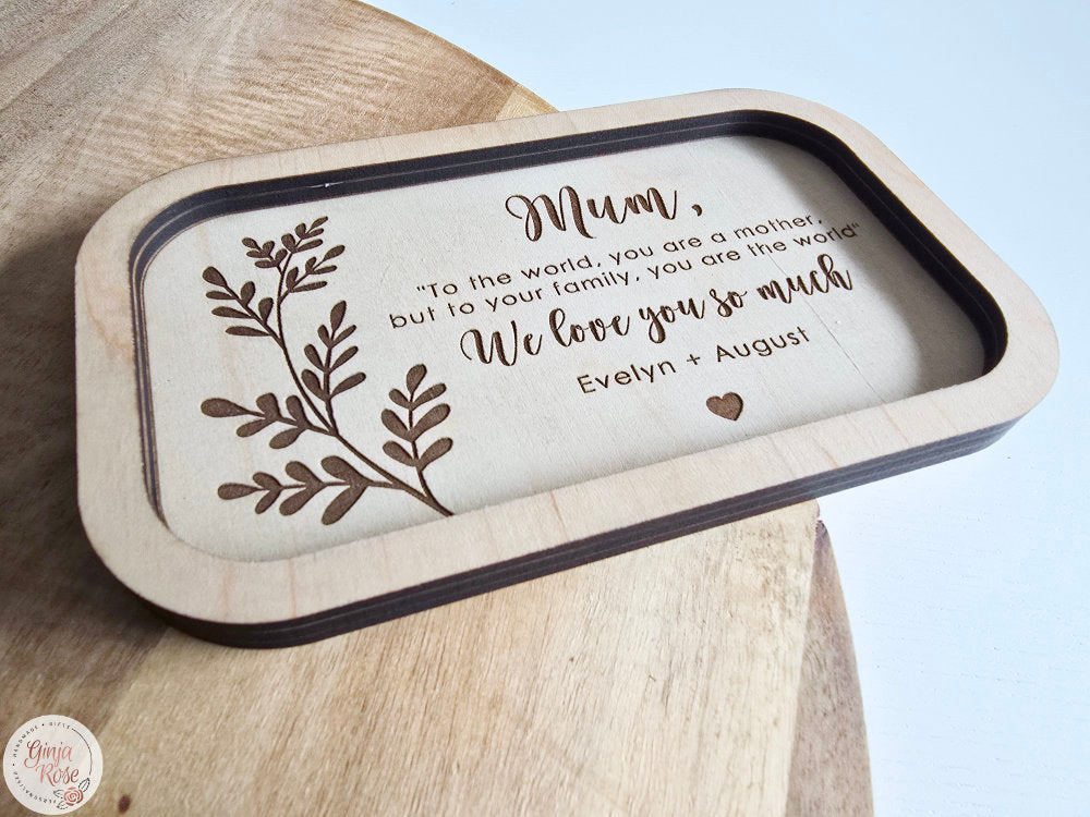 Mother's Day | Trinket Tray (To the world Quote)